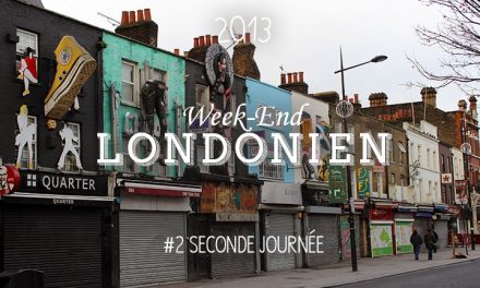 Weekend Londonien #2 : Seconde journée