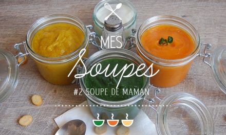 Soupe #2 : La soupe de Maman