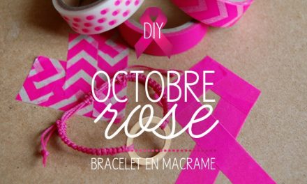 DIY Joli bracelet « Octobre Rose »