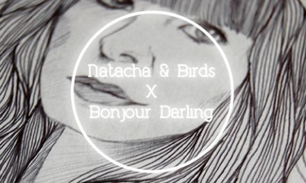 Natacha & Birds X Bonjour Darling
