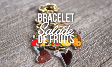 DIY Bracelet Salade de fruits